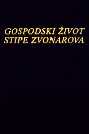 The Life of Stipe Zvonarov poster