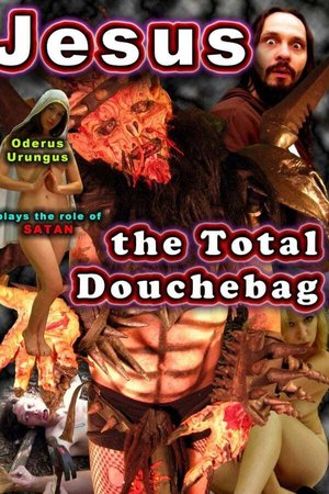 Jesus, The Total Douchebag poster