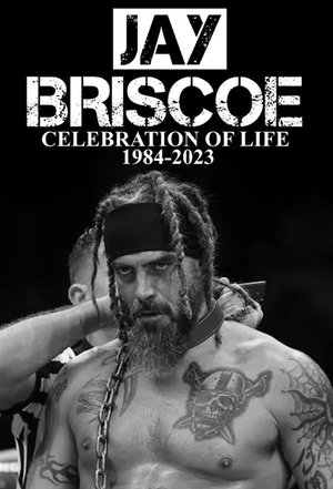 Jay Briscoe: Celebration of Life poster