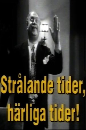 Thor Modéen: Strålande tider, härliga tider! poster