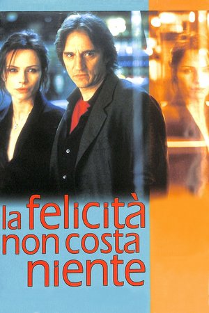 Happiness Costs Nothing poster