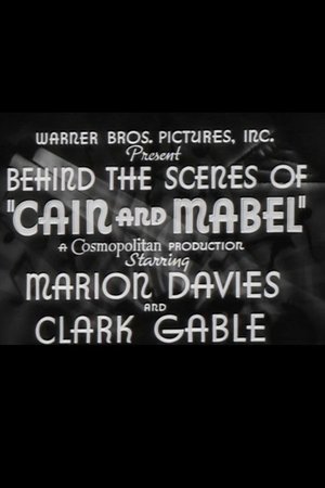 Behind the Scenes of Cain and Mabel poster