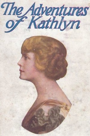 The Adventures of Kathlyn poster