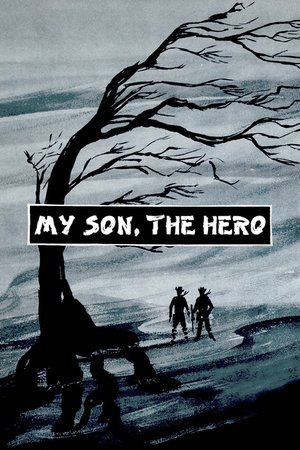 My Son, the Hero poster
