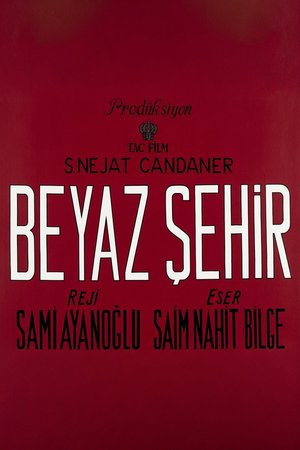 Beyaz Şehir poster