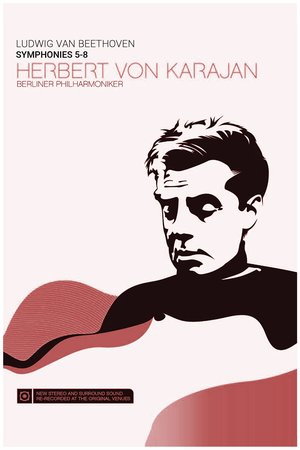 Karajan: Ludwig van Beethoven: Symphonies nos. 5-8 poster