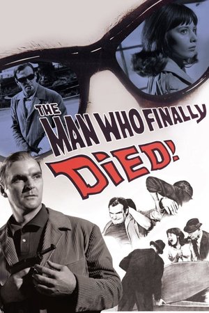 The Man Who Finally Died poster