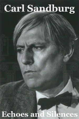 Carl Sandburg: Echoes and Silences poster