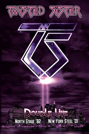 Twisted Sister: Double Live poster