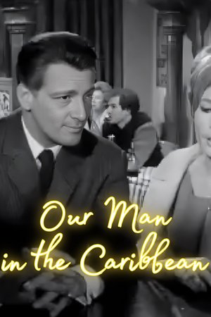 Our Man in the Caribbean poster