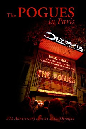 The Pogues in Paris: 30th Anniversary Concert at the Olympia poster