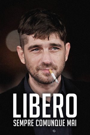 Libero sempre comunque mai poster
