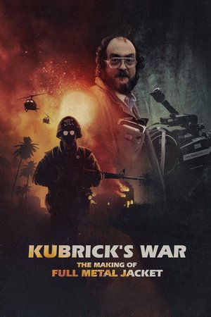Kubrick's War: The Making of Full Metal Jacket poster