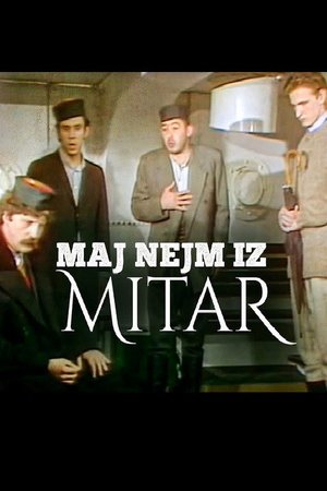 My Name Is Mitar poster