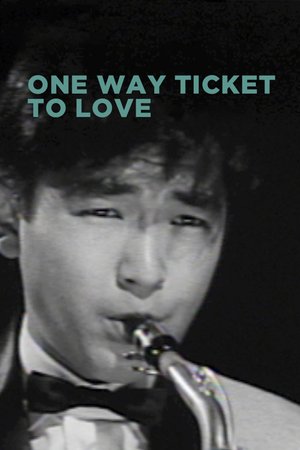 One-Way Ticket to Love poster