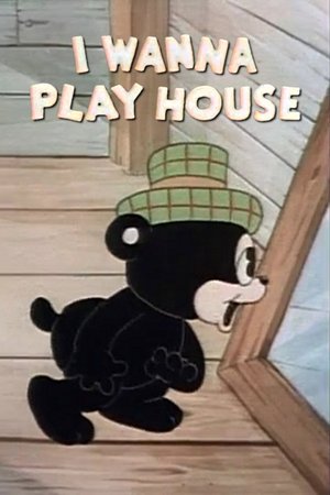I Wanna Play House poster