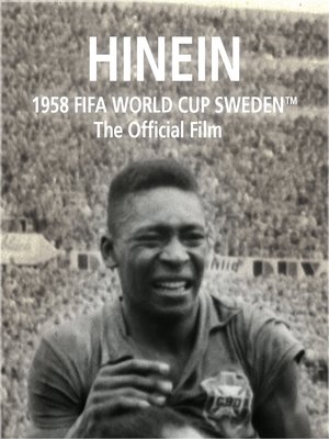 Hinein: The Official film of 1958 FIFA World Cup Sweden poster