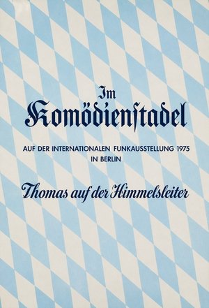 Der Komödienstadel - Thomas auf der Himmelsleiter poster