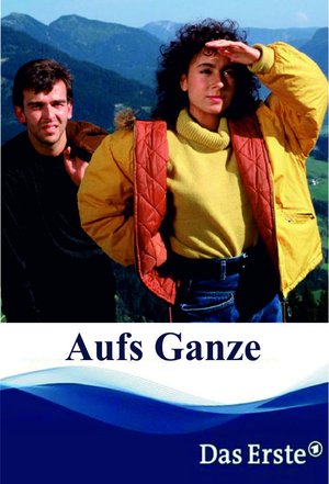 Aufs Ganze poster