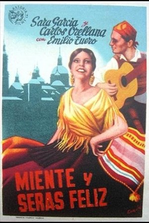 Miente y serás feliz poster
