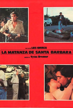 La Matanza de Santa Bárbara poster