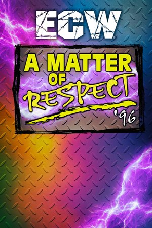 ECW A Matter of Respect 1996 poster