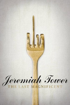 Jeremiah Tower: The Last Magnificent poster