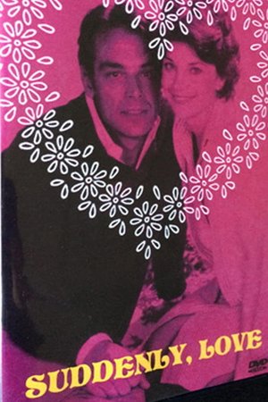 Suddenly, Love poster
