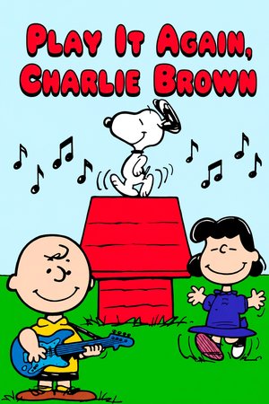Play It Again, Charlie Brown poster