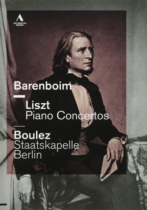 Liszt Piano Concertos - Daniel Barenboim / Pierre Boulez - Staatskapelle Berlin poster