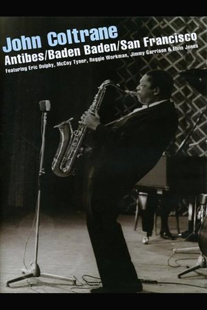 John Coltrane – Antibes/Baden Baden/San Francisco poster