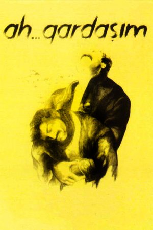 Ah... Gardaşım poster