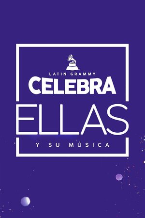 Latin Grammy Celebrates: Them and Their Music poster