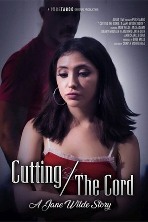 Cutting the Cord: A Jane Wilde Story poster