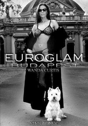 Euroglam Budapest 1: Wanda Curtis poster