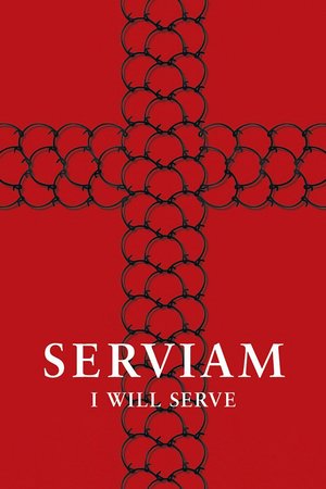 Serviam – I Will Serve poster