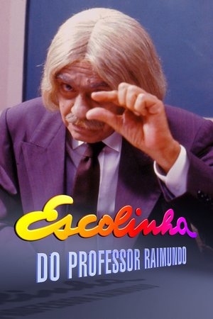Escolinha do Professor Raimundo poster