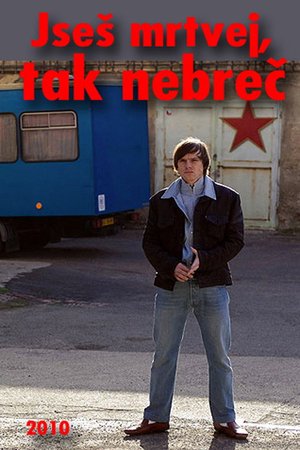 Jseš mrtvej, tak nebreč poster