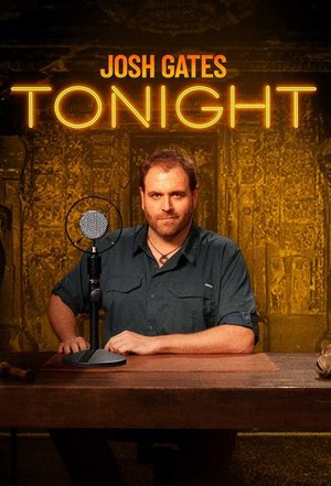 Josh Gates Tonight poster