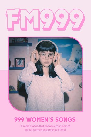 FM999: 999 WOMEN'S SONGS poster