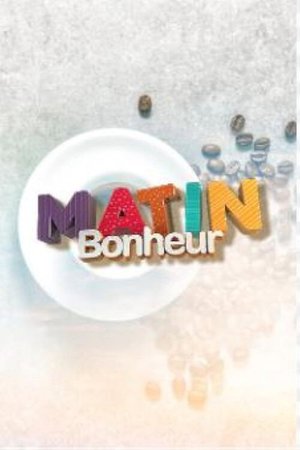 Matin Bonheur poster