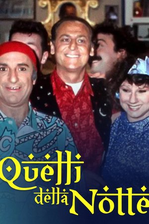 Quelli della notte poster