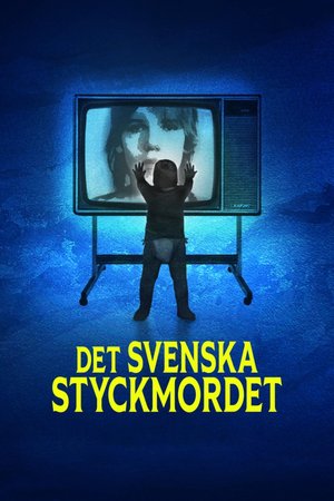 Dokument inifrån: Det svenska styckmordet poster