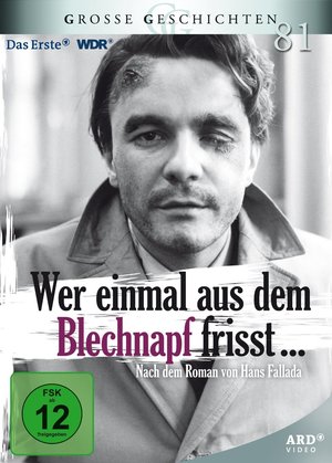 Wer einmal aus dem Blechnapf frisst poster
