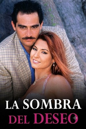 La Sombra del Deseo poster