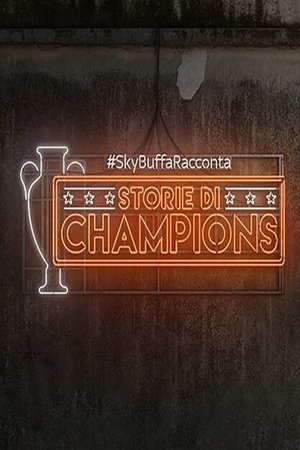 #SkyBuffaRacconta - Storie di Champions poster