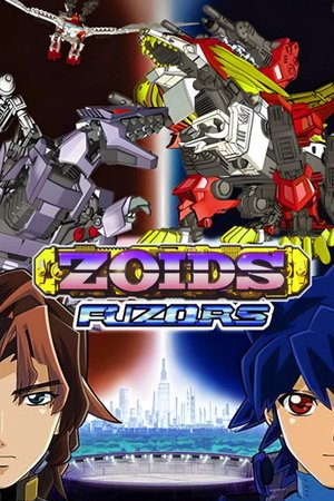 Zoids: Fuzors poster