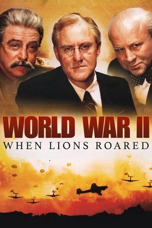 World War II: When Lions Roared poster