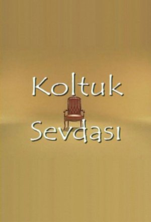 Koltuk Sevdası poster