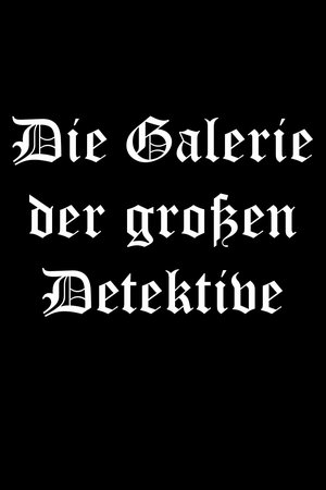 The Gallery of the Great Detectives poster